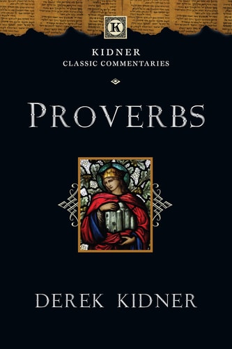 Proverbs — Derek Kidner