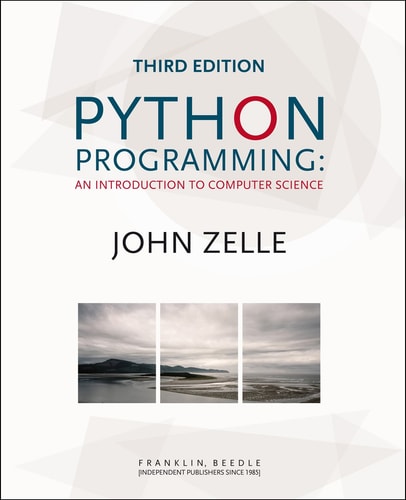 Python Programming An Introduction to Computer Science — John M. Zelle
