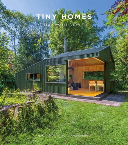 Tiny Homes Maximum Style — Macarena Abascal