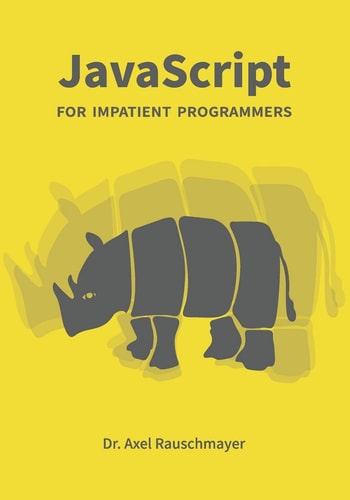 JavaScript for Impatient Programmers — Axel Rauschmayer