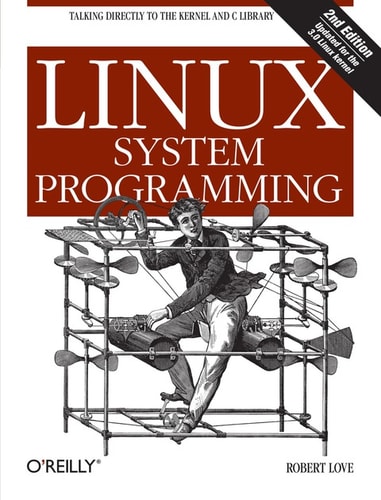 Linux System Programming — Love, Robert