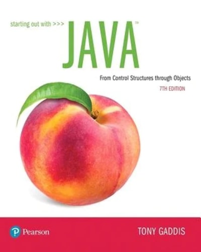 Starting Out with Java From Control Structures Through Objects — Tony Gaddis