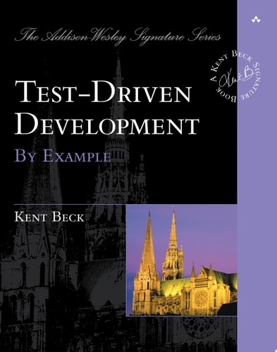 Test-driven Development By Example — Kent Beck
