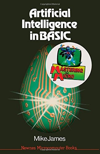 Artificial intelligence in BASIC — Mike James