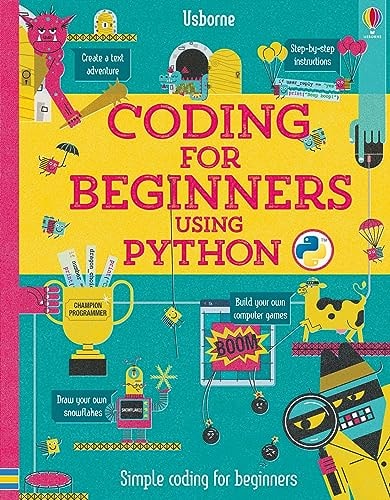 Coding for Beginners Using Python — Louie Stowell