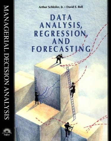 Data Analysis, Regression and Forecasting — David E. Bell