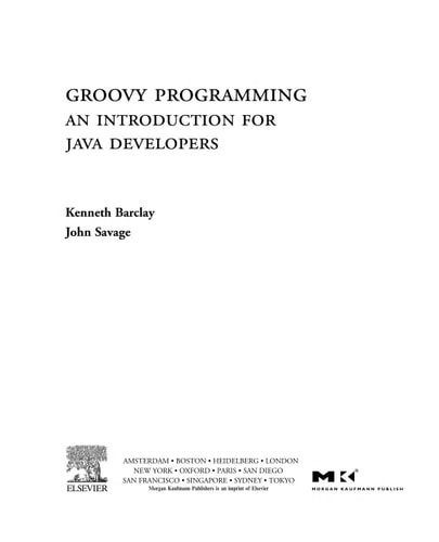 Groovy Programming: An Introduction for Java Developers — Barclay, Kenneth