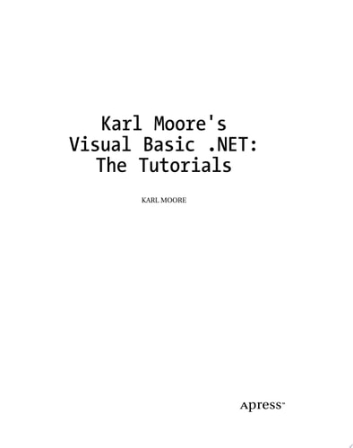 Karl Moore’s Visual Basic .NET The Tutorials — Karl Moore