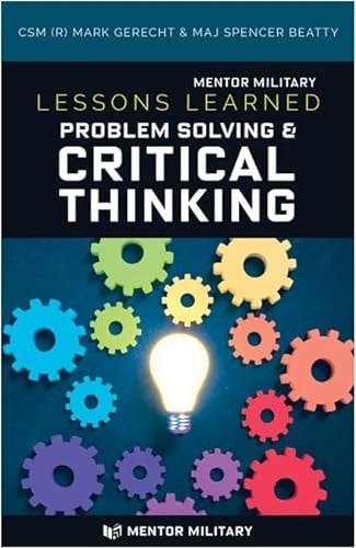 Lessons Learned Problem Solving & Critical Thinking: Problem Solving — Spencer Beatty