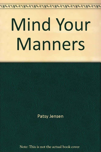 Mind Your Manners — Patsy Jensen