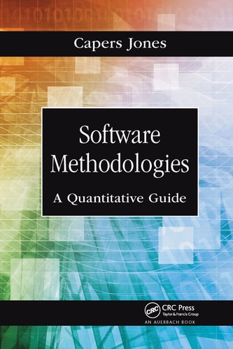 Software Methodologies A Quantitative Guide — Capers Jones