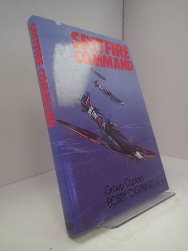 Spitfire Command — Bobby Oxspring
