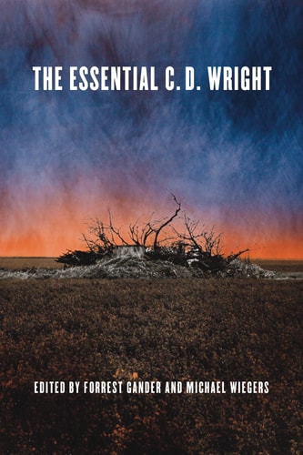 The Essential C.D. Wright — C. D. Wright