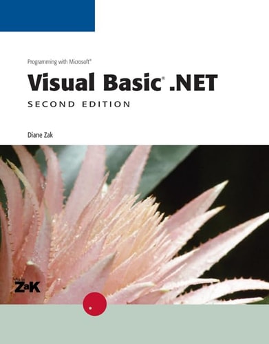 Programming with Microsoft Visual Basic .NET — Diane Zak