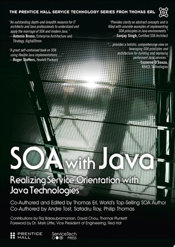 SOA with Java Realizing Service-orientation with Java Technologies — Thomas Erl